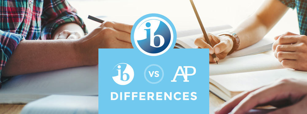 3 belangrijke verschillen tussen International Baccalaureate (IB) en Advanced Placement (AP)