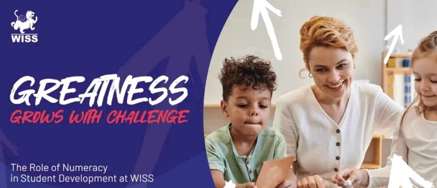 Innovative educational environment at WISS promoting student growth through challenges and numeracy.