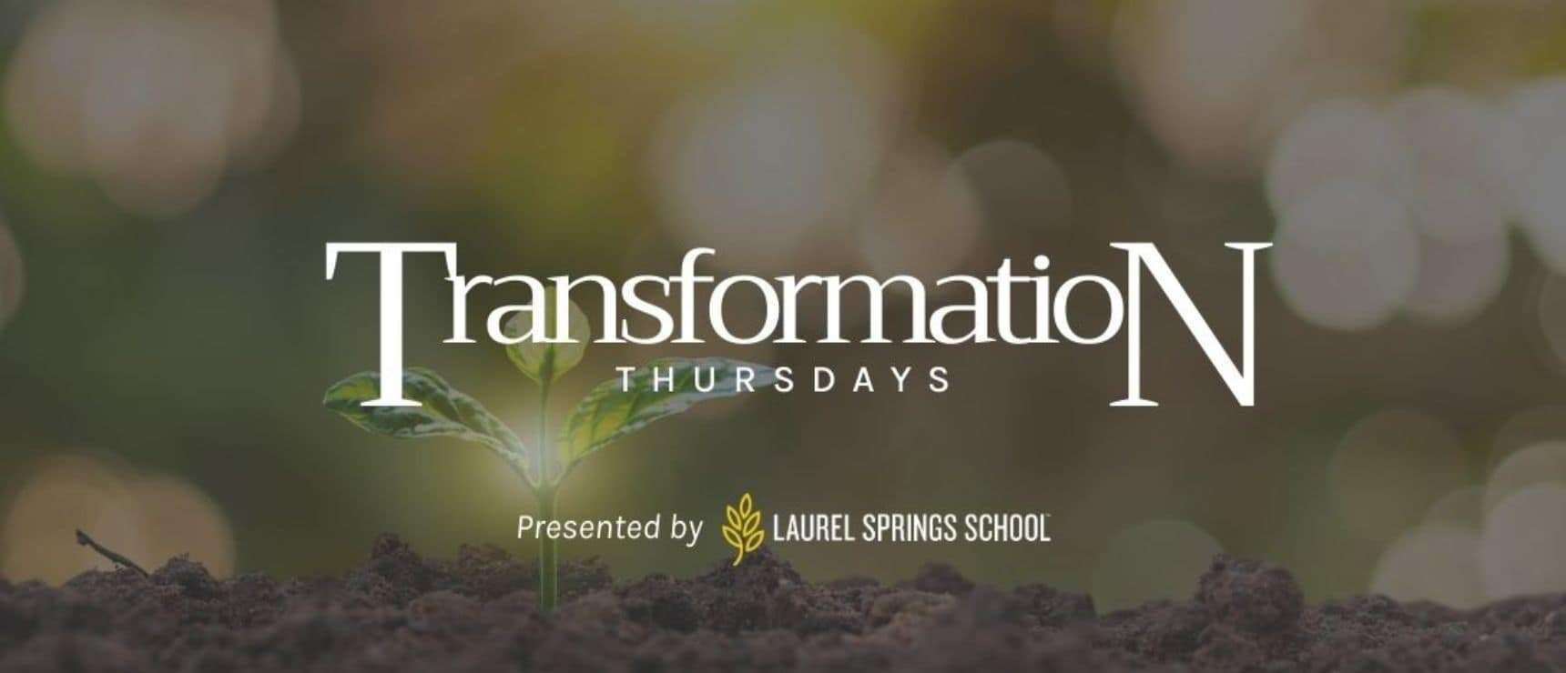 Introducing “Transformation Thursdays”: A New Panel Series Hosted by One of America’s Top Online Private Schools