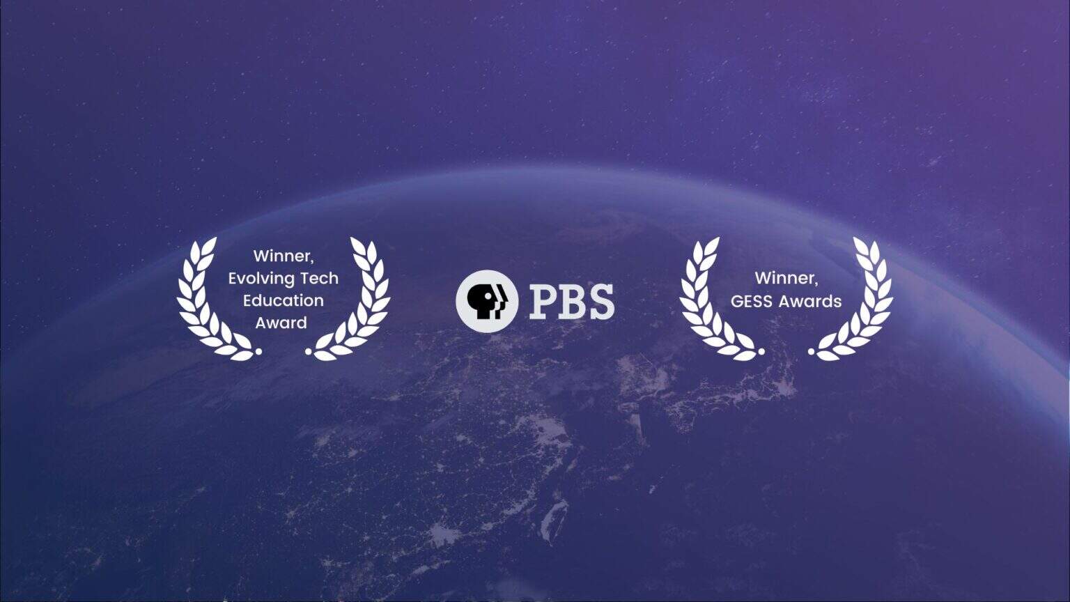 Winner, Evolving Tech Education Award and GESS Awards, PBS produces innovative global school content.