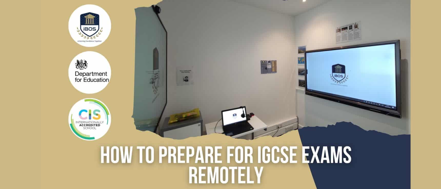 How to Prepare for IGCSE Exams Remotely: A 2025 Guide for Online Learners